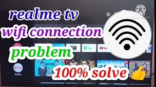 Realme tv wifi connection problem solved 100  working solution [upl. by Cleopatra468]