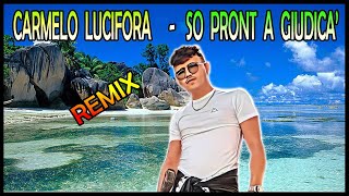 Carmelo Lucifora  So Pront a Giudicà Pletto Summer Sax Remix [upl. by Chemosh]