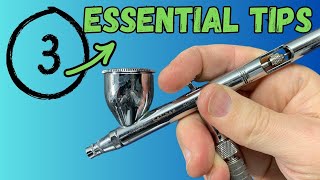 3 Essential Airbrushing Tips For BEGINNERS [upl. by Gleeson]