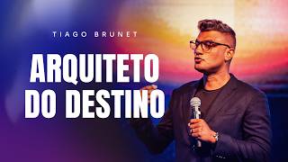 ARQUITETO DO DESTINO  TIAGO BRUNET [upl. by Eb]