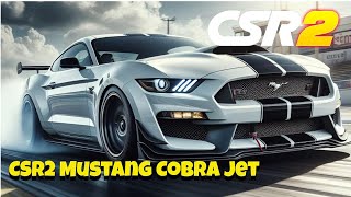 CSR2  Mustang Cobra Jet  Fastest Tune amp Shift Pattern [upl. by Aneloj]