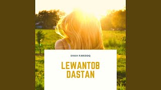 Lewantob Dastan [upl. by Aital]