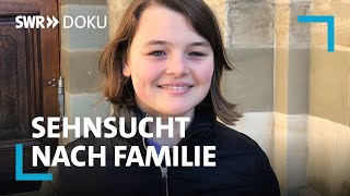 Sehnsucht nach Familie  Alina geht ihren Weg  SWR Doku [upl. by Shaughn]