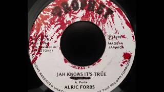 ALRIC FORBES  Jah Knows Its True 1978 [upl. by Ephram518]