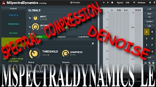 MSpectralDynamicsLE DeNoising and Spectral Flattening [upl. by Worthy]