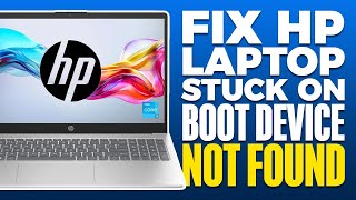 How To Fix Hp Laptop Stuck On Boot Device Not Found [upl. by Asil879]