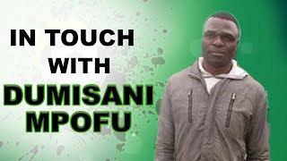 In Touch With  Dumisani Mpofu [upl. by Nailimixam]