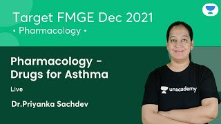 Pharmacology  Drugs for Asthma  FMGE Dec21  Lets crack NEET PG  Dr Priyanka Sachdev [upl. by Naesyar]