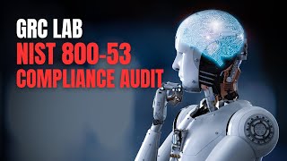 NIST 80053 GRC Lab Compliance Audit [upl. by Nananne]