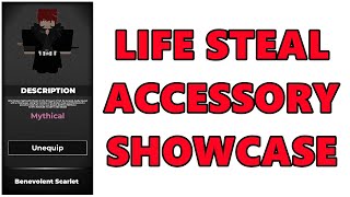 Benevolent Scarlet Showcase NEW LIFESTEAL ACCESSORY Type Soul [upl. by Pahl]