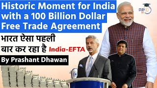 HISTORIC DEAL FOR INDIA with a 100 Billion Dollar Free Trade Agreement  India EFTA Prashant Dhawan [upl. by Naloc634]