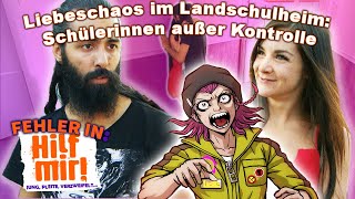 Hilf Mir  Fehler in Liebeschaos im Landschulheim Schülerinnen außer Kontrolle 😈 [upl. by Brendis]