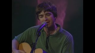 Noel Gallagher  quotDont Go Awayquot Acoustic  March 1998  Quality Upgrade [upl. by Auhsuoj]