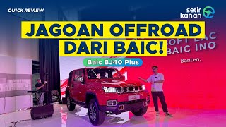 Untuk Pecinta Offroad  Baic BJ40 Plus  Setir Kanan [upl. by Baillie407]