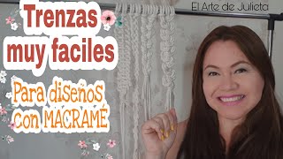 Taller de Trenzas Fáciles Nº 1 para diseños de MACRAMÉ [upl. by Netsryk]