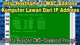 Wajib Tau Cara Mengetahui Hostname amp Mac Address PC Target Dari IP Address PC Target [upl. by Couq]