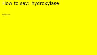 How to pronounce hydroxylase by british speaker [upl. by Oriole]