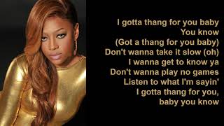 I Got a Thang For You by Trina feat Keyshia Cole [upl. by Theressa431]