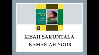 Kisah Sakuntala  Kamariah Noor [upl. by Emmy]