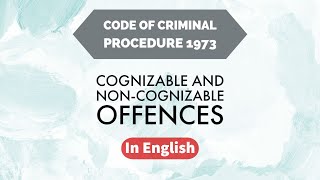 Cognizable and NonCognizable Offences in English  Criminal Procedure Code  Easy way [upl. by Zerimar]