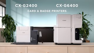 Canon CXG2400CXG6400 Card amp Badge Printer [upl. by Dafna]