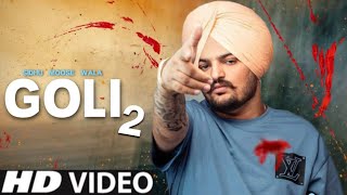 Goli 2 Sidhu Moose Wala Full Video Sidhu Moose Wala New Song  New Punjabi Song 2022 Baani Sandhu [upl. by Clerc]