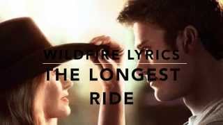 Seafret  Wildfire Lyrics The Longest Ride [upl. by Gerome]