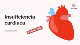 INSUFICIENCIA CARDIACA AGUDA Y CRÓNICA ENARM 2023 [upl. by Soph]