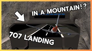 Landing a 707 IN A MOUNTAIN [upl. by Belford]