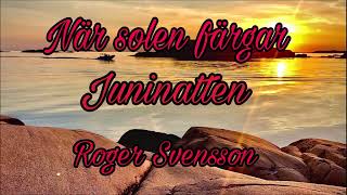 NÄR SOLEN FÄRGAR JUNINATTEN [upl. by Kreis851]