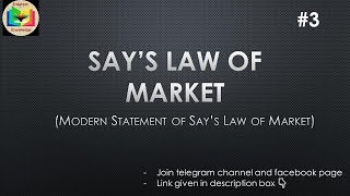 Modern Statement of Says Law of Market  Says Law of Market  Part3  EK [upl. by Yragerg]