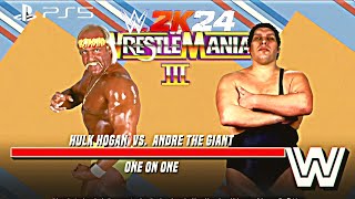 Hulk Hogan Vs Andre The Giant  Wrestlemania 3  WWE 2K24 [upl. by Geirk701]