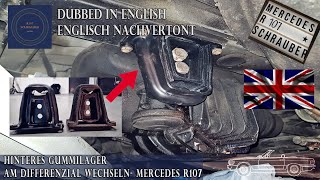 Changing the rear rubber mount of the rear axle  Mercedes SL R107 Oldtimer [upl. by Jonme]