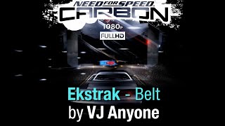 Ekstrak  Belt VJ Anyone from Need for Speed Carbon Bonus DVD in Full HD AV Wars [upl. by Hameean]