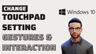 Change the Touchpad Setting Gestures amp Interaction on Windows 10 [upl. by Aiker]