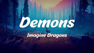 Demons  Imagine Dragons Lyrics [upl. by Ayotal]