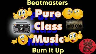 Beatmasters  Burn It Up [upl. by Nana]