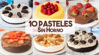 10 RECETAS de PASTELES SIN HORNO 🍫❤️ Parte 2  Tartas Fáciles y Rápidas [upl. by Dukie]