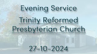 27102024  Trinity RPC  Evening Service [upl. by Ramirol]