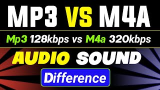 Is M4A 128k better than MP3 320k  Which is better in terms of audio quality  M4A vs MP3 [upl. by Rosella]