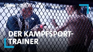 Der KampfsportTrainer  Mit Mixed Martial Arts auf den richtigen Weg  SWR Doku [upl. by Inahs963]