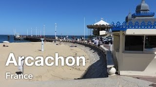 Arcachon – Day trip from Bordeaux France [upl. by Olathe]