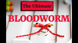 Fly Tying The Ultimate Bloodworm [upl. by Darius]