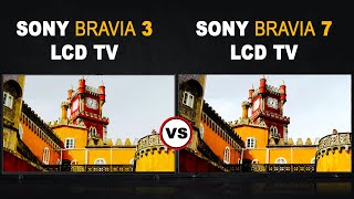 Which is better Sony Bravia 3 vs Sony Bravia 7 LCD TV  Review [upl. by Anestassia]