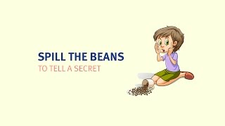 Spill the beans meaning  Learn the best English idioms [upl. by Yreme105]