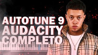 O NOVO AUTOTUNE 9 NO AUDACITY  TUTORIAL COMPLETO [upl. by Adnohsed]