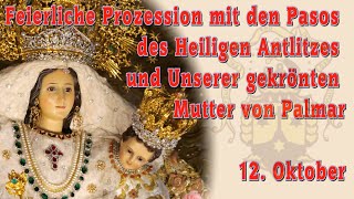 Feierliche Prozession mit den Pasos des Heiligen Antlitzes und Unserer gekrönten Mutter von Palmar [upl. by Alekehs792]