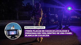 ¡Tenía placas de OaxacaLocalizan 6 personas sin vida dentro de una panel blanca en Culiacán [upl. by Anis]