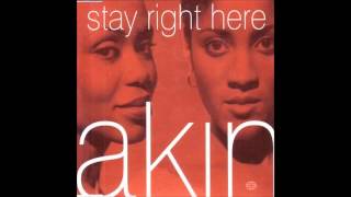 Akin  Stay right here [upl. by Kravits]