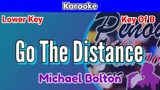 Go The Distance by Michael Bolton Karaoke  Lower Key  Key of B [upl. by Laband71]